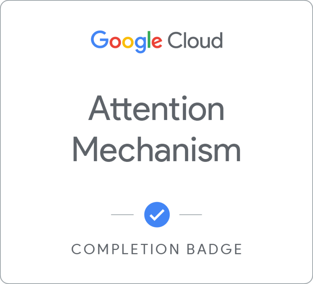 Attention Mechanism completion badge