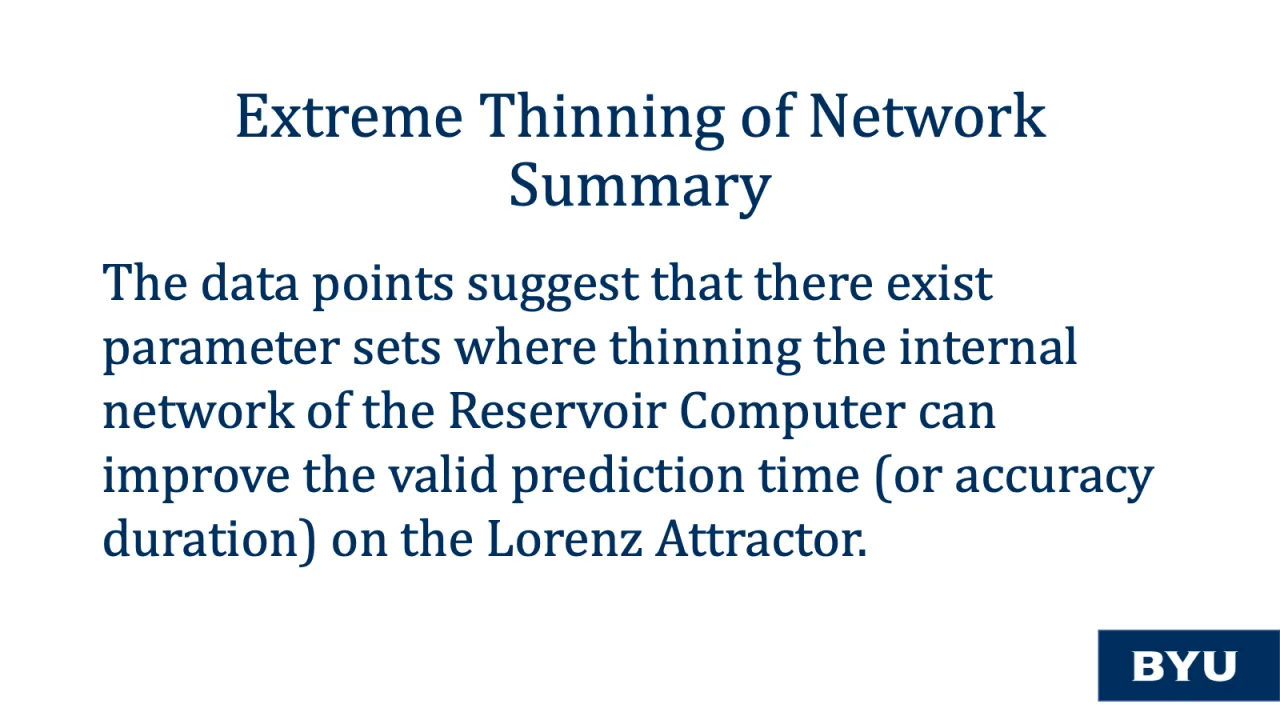 Slide 26: Extreme thinning of the network: summary